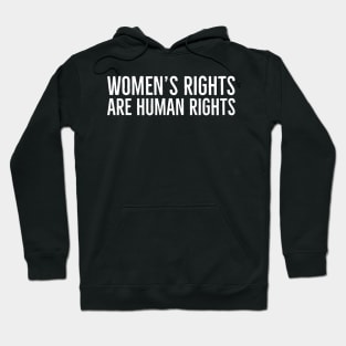 Women's Rights Are Human Rights Hoodie